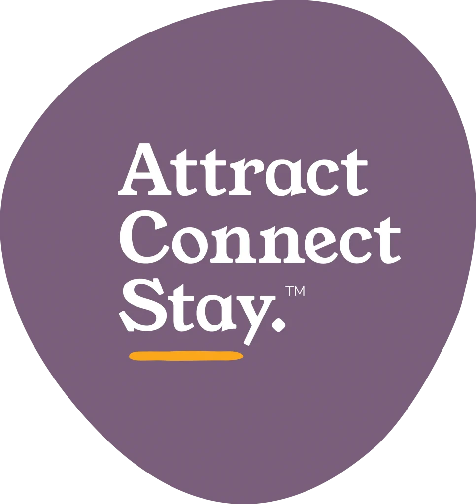 Attract Connect Stay TM